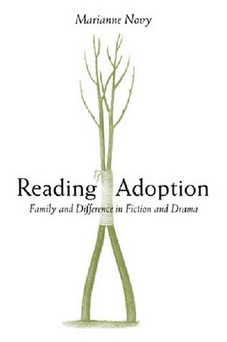 Reading Adoption: Family and Difference in Fiction and Drama