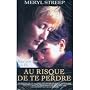 Au risque de te perdre <b>DVD</b> ~ Meryl Streep