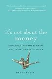 It's Not About the Money