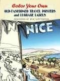 Color Your Own Old-Fashioned Travel Posters and Luggage Labels (Dover Pictorial Archive)