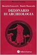 Dizionario di archeologia. Temi, concetti e metodi