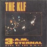 KLF / 3 AM ETERNAL