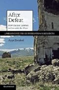After Defeat: How the East Leaed to Live with the West (Cambridge Studies in Inteational Relations)