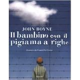 Il bambino con il pigiama a righedi John Boyne