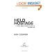 Held Hostage: A Serial Bank Robber's Road to Redemption