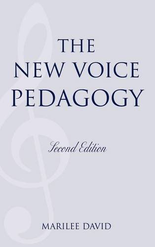 The New Voice Pedagogy, by Marilee David
