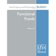 Food Science and Technology Bulletin: Functional Foods Volume 3 (Functional Foods) by Glenn, R Gibson