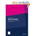 Sensory Branding: Grundlagen multisensualer Markenf�hrung