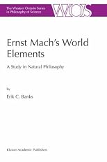 Ernst Mach's World Elements: A Study in Natural Philosophy