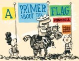 A Primer About the Flag by Bell, Marvin [Hardcover]