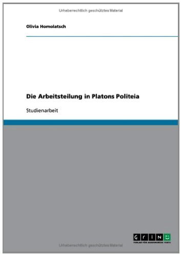 Die Arbeitsteilung in Platons Politeia (German Edition)