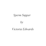 Sperm Supper