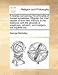 A treatise concerning the principles of human knowledge. Wherein the chief causes of error and difficulty in the sciences, with the grounds of scepticism, atheism, and irreligion, are inquired into.