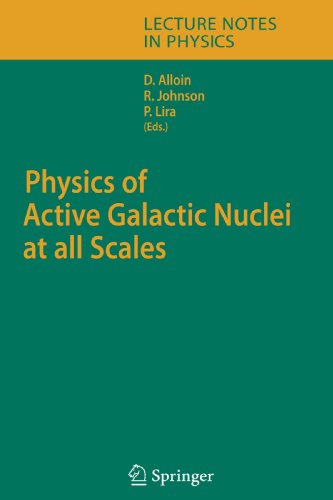 Physics of Active Galactic Nuclei at All Scales (Lecture Notes in Physics)