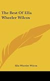The Best Of Ella Wheeler Wilcox