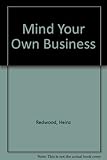 Mind your own business : (how to solve company problems with charts)