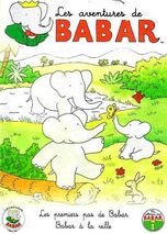 Les Aventures de Babar - 1 - Les premiers pas de Babar + Babar à la ville