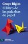 El Libro De Las Pajaritas De Papel/ The Origami Book (El Libro De Bolsillo-Aficiones) (Spanish Edition)