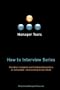 The Interviewing Series
