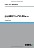 Stadtgeographische Begehung der Innenstadt von Giessen - Einzelhandel und Stadtgenese