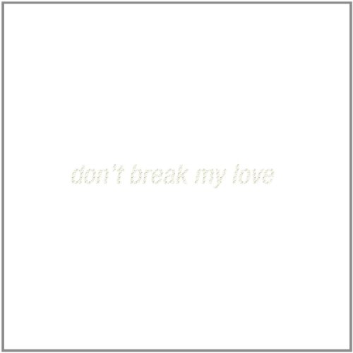 Produkt-Bild: Don't break my love [Vinyl Single] [Vinyl Single]