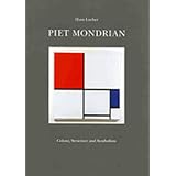 Piet Mondrian: Color, Structure And Symbolism by Hans Locher and Piet Mondrian