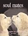 Soul Mates: love's magic moments
