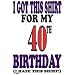 40th Birthday Adult T-Shirt