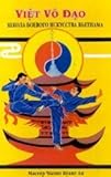 Vovinam Viet Vo Dao. Vietnamese Martial Art School (Russian Edition)