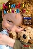 Kind in K�ln / Bonn 2008/2009: 1.000 Tipps f�r drinnen und drau�en