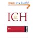 Ich: Wie wir uns selbst erfinden