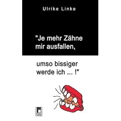 "Je mehr Z�hne mir ausfallen, umso bissiger werde ich . . . !"