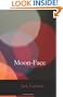 Moon-Face: and Other Stories