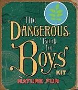 The Dangerous Book for Boys Kit: Nature Fun (Dangerous Book for Boys)