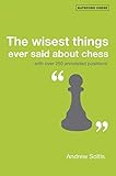 The wisest things ever said about chess