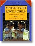 Wonderful Ways to Love a Child:  Judy Ford