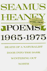 Poems, 1965-1975: Death of a Naturalist / Door Into the Dark / Wintering Out / North Poems, 1965-1975: Death of a Naturalist / Door Into the Dark / Wintering Out / North