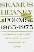 Poems, 1965-1975: Death of a Naturalist / Door Into the Dark / Wintering Out / North
