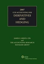 Cch Accounting for Derivatives and Hedging, (2007)
