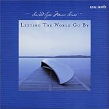 Letting the World Go By: A Vacation for Mind & Soul