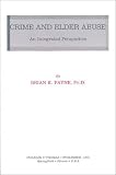 Crime and Elder Abuse: An Integrated Perspective