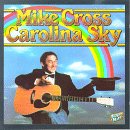 Revue Mike Cross  / Carolina Sky