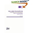 On-Line Education : Learning Effectiveness and Faculty... by John Bourne