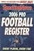 2006 Pro Football Register: Every Player, Every Stat 2006 Edition (Pro Football Register)