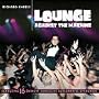 Lounge Against the Machine