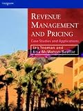 Revenue Management and Pricing: Case Studies and Applications
