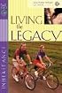 Living the Legacy (First Place Bible Study Series)
