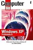 Windows XP Trickkasten II: Die besten Tips & Tricks zu Windows XP