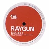 S.M.O.K.E / RAYGUN