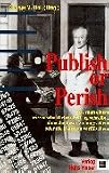 Produkt-Bild: Publish or Perish: Wie man einen wissenschaftlichen Beitrag schreibt, ohne die Leser zu langweilen oder die Daten zu verf&auml;lschen